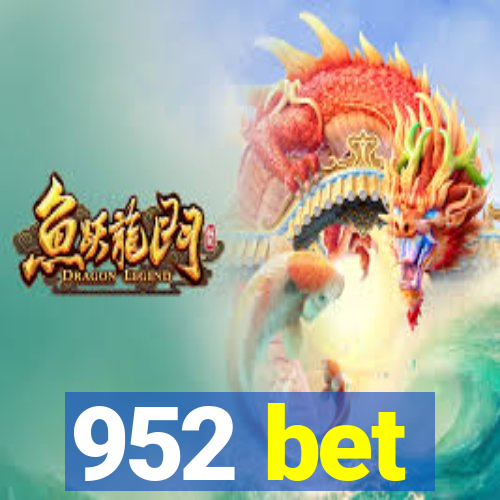 952 bet